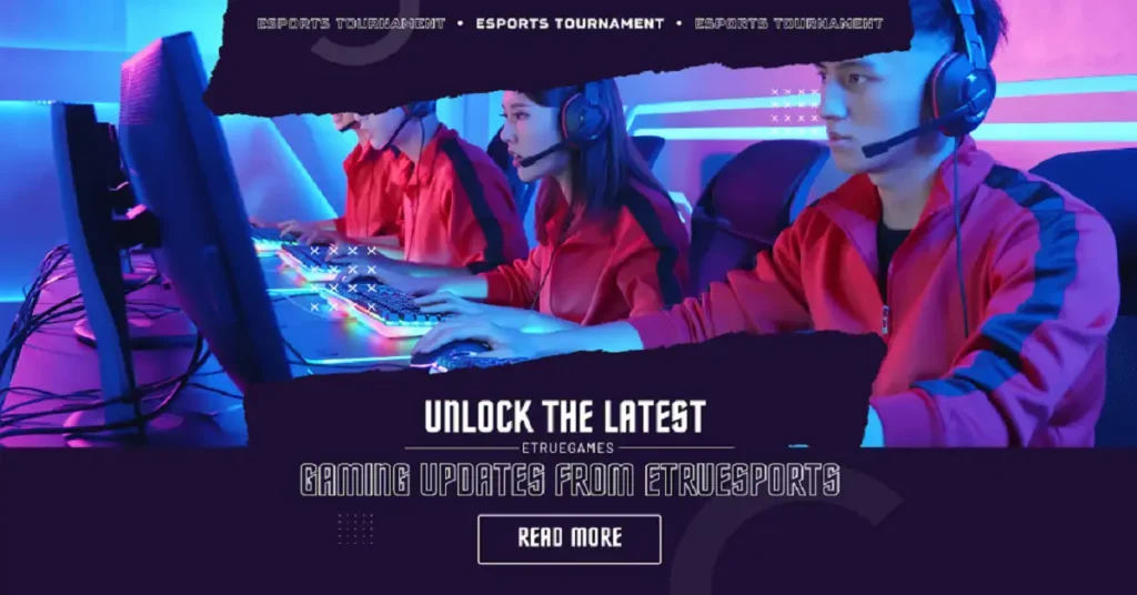 etruegames gaming updates from etruesports